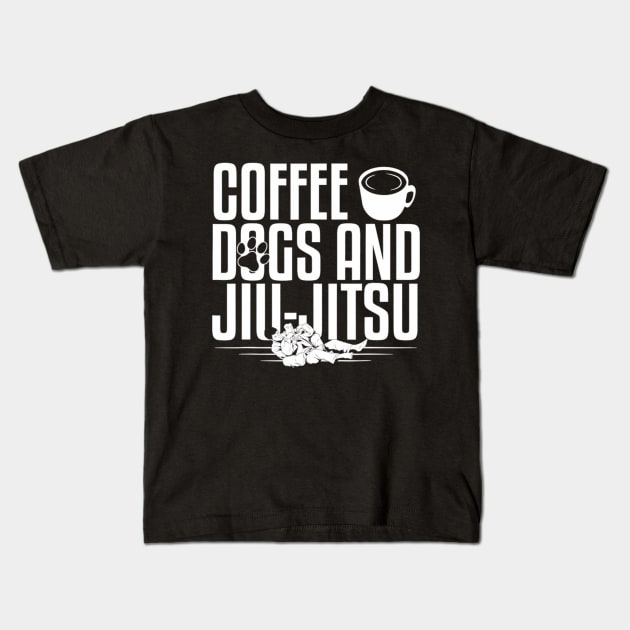 Coffee Dogs And Jiujitsu Kids T-Shirt by FogHaland86